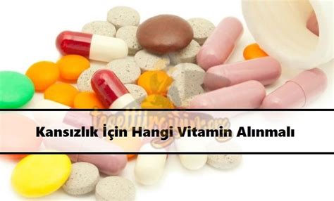 kansızlık için hangi vitamin